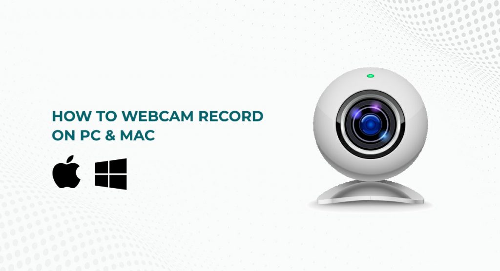 Webcam record tool for MAC and PC