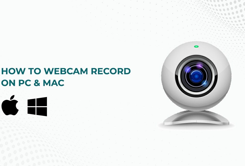 Webcam record tool for MAC and PC