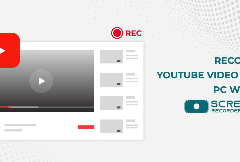 youtube-video-recorder-for-pc